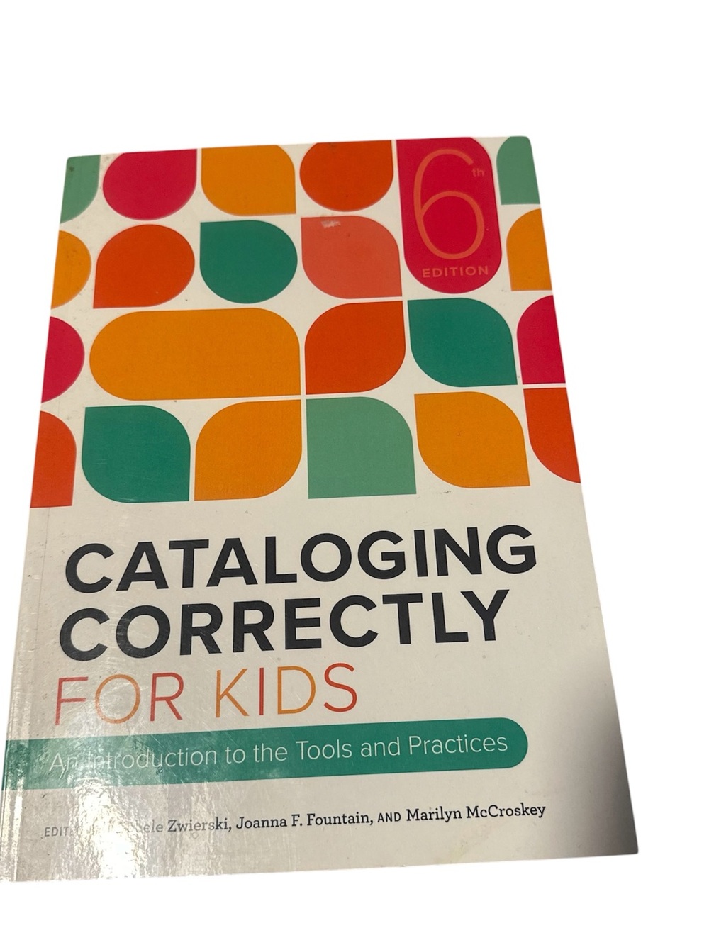 Cataloging correctly for kids 6th edition